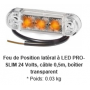 Feu de position latéral orange à LED PRO-SLIM cabochon transparent avec câble 0,5m 24V