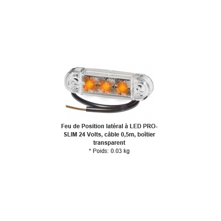 Feu de position latéral orange à LED PRO-SLIM cabochon transparent avec câble 0,5m 24V
